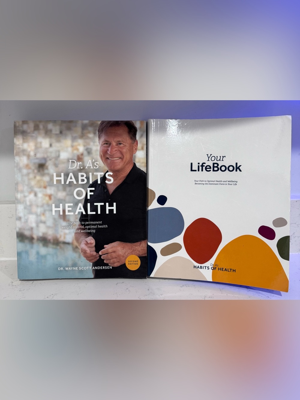 Dr. A’s Habits of Health by Dr. Wayne Scott Andersen/Your LifeBook Combo